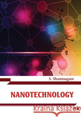 Nanotechnology S. Shanmugam 9788180940644 Mjp Publisher