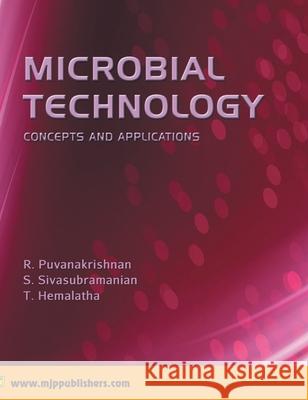 Microbial Technology R. Puvanakrishnan S. Sivasubramanian T. Hemalatha 9788180941481