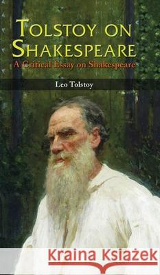 Tolstoy on Shakespeare Leo Tolstoy 9788180942174 Mjp Publisher