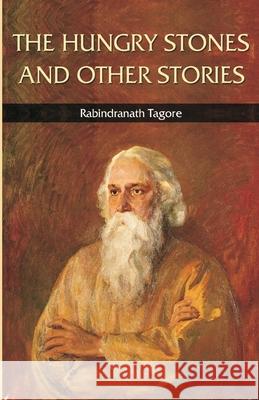 The Hungry Stones and Other Stories Rabindranath Tagore 9788180942228 Mjp Publisher