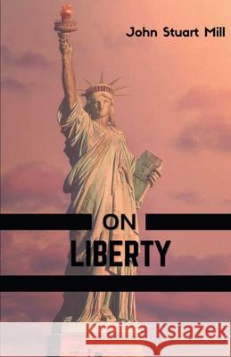 On Liberty John Mill Stuart 9788180944239 Mjp Publisher