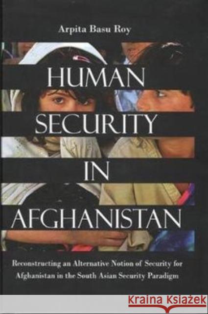 Human Security in Afghanistan  Basu Roy, Arpita 9788182747401