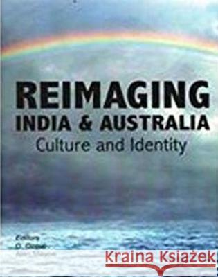 Reimaging India and Australia: Culture and Indentity D. Gopal 9788182747593