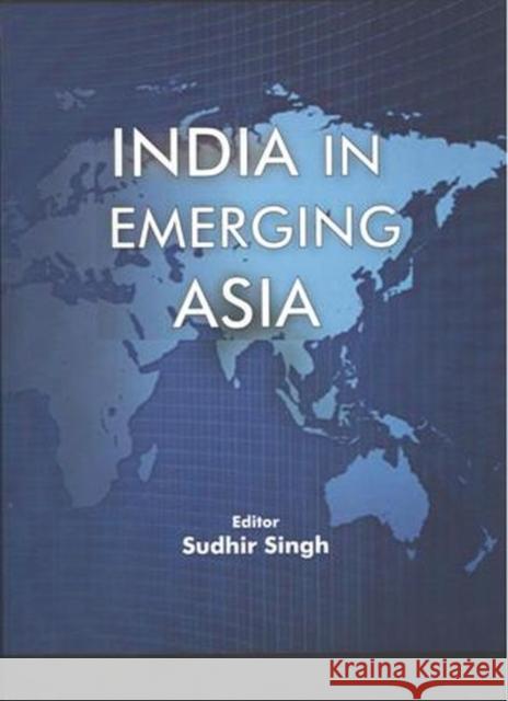 India in Emerging Asia Sudhir Singh 9788182748064