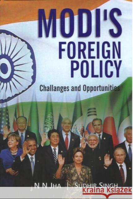 Modi's Foreign Policy N.N. Jha, Sudhir Singh 9788182748736 Eurospan (JL)