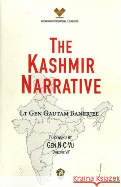 The Kashmir Narrative Gautam Banerjee 9788182748996 Eurospan (JL)
