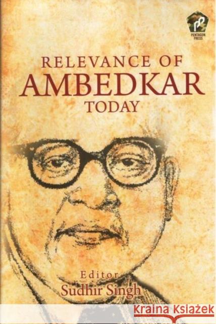 Relevance of Ambedkar Today Sudhir Singh 9788182749474