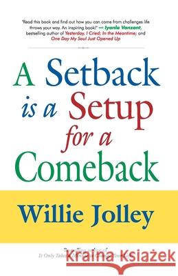 A Setback is a Setup for a Comeback Willie Jolley 9788183222648