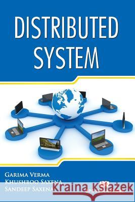 Distributed System Garima Saxena Khusboo Saxena Sa Verma Khusboo Saxena 9788183335454