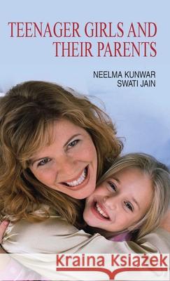 Teenager Girls and Their Parents Neelma Kunwar 9788183567282