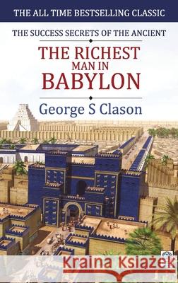 The Richest Man in Babylon Clason George Samuel 9788183631631 Adarsh Books