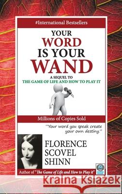 Your Word is Your Wand Shinn Florence Scovel 9788183631853