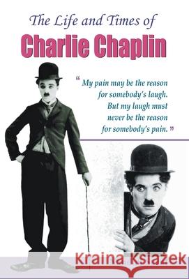 The Life and Times of Charlie Chaplin Nandini Saraf 9788184302035