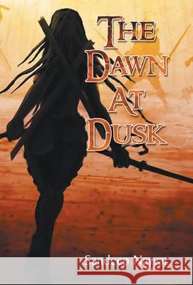 The Dawn at Dusk Sandeep Nayyar 9788184304039 Prabhat Prakashan