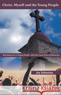 Christ, Myself and the Young People Sebastian, Joy 9788184655537