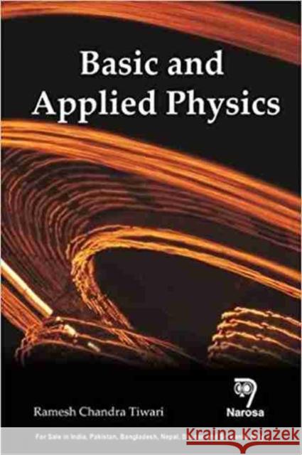 Basic and Applied Physics: Recent Advances Ramesh Chandra Tiwari, Zaithanzauva Pachuau 9788184875171