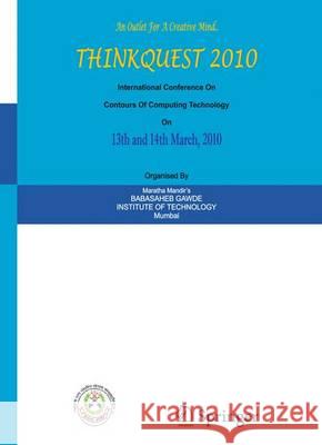 Thinkquest 2010: Proceedings of the First International Conference on Contours of Computing Technology Pise, S. J. 9788184899887 Springer India