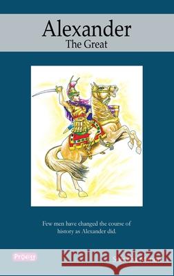 Alexander, the Great Sumitha Menon 9788184931365 Prodigy Books