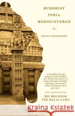 Buddhist India Rediscovered Aruna Deshpande   9788184952476 Jaico Publishing House