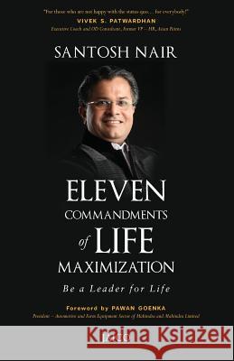 Eleven Commandments of Life Maximization Santosh Nair   9788184953787