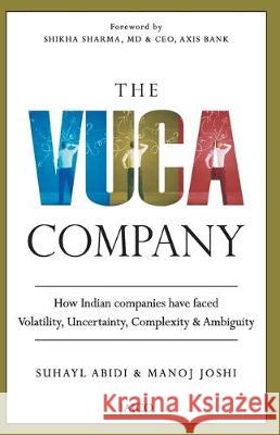 The VUCA Company Abidi, Suhayl 9788184956627 Jaico Publishing House