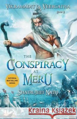 Vikramaditya Veergatha Book 2 - The Conspiracy at Meru Shatrujeet Nath   9788184958874