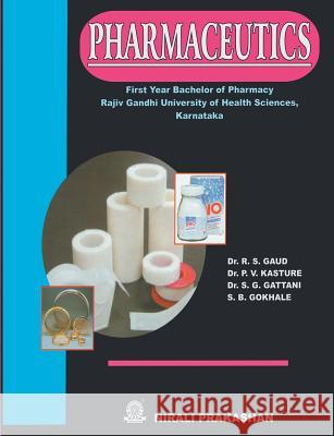 Pharmaceutics Dr Pv Kasture Dr Rs Gaud Dr Sg Gattani 9788185790565