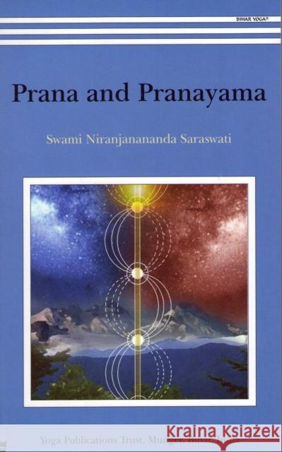 Prana and Pranayama Swami Niranjanananda Saraswati 9788186336793 Yoga Publications Trust