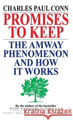 Promises to Keep: The Amwya Phenomenon and How it Works Charles Paul Conn 9788186775301