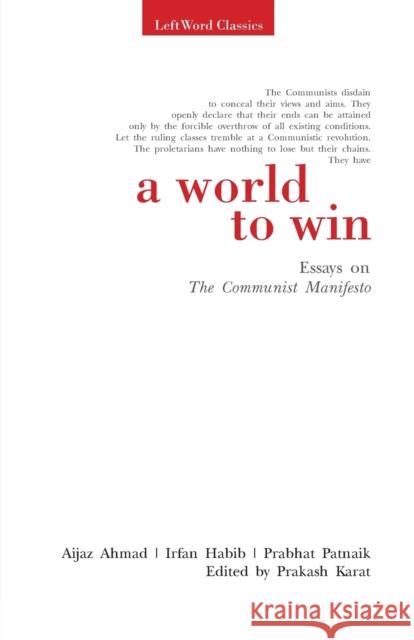 A World to Win: Essays on the Communist Manifesto Prakash Karat 9788187496014