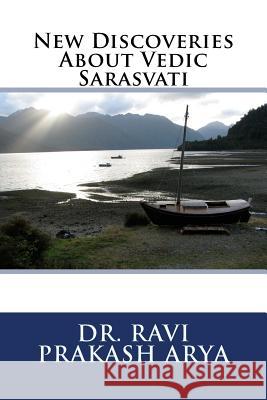 New Discoveries About Vedic Sarasvati Arya, Ravi Prakash 9788187710691