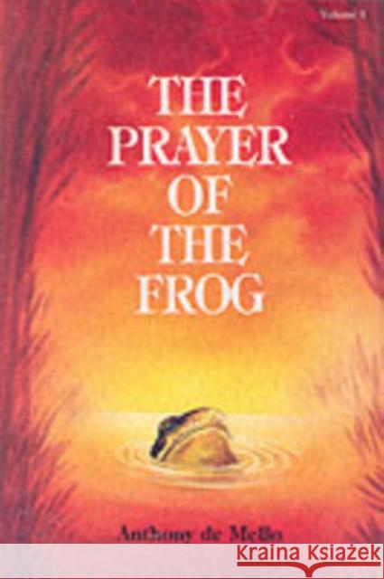 The Prayer of the Frog Anthony De Mello 9788187886259 Gujarat Sahitya Prakash