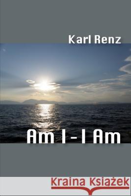 Am I-I Am Renz, Karl 9788188071852 Promontory Press