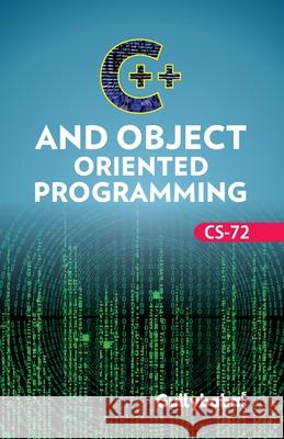 CS-72 C++ and Object Oriented Programming A. K. Saini Arun Tanwar 9788189086299 Gullybaba Publishing House (P) Ltd.