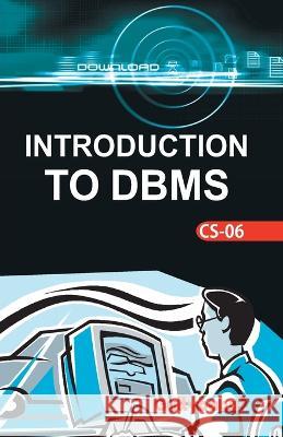 CS-06 Introduction To D.B.M.S Dinesh Verma A. K. Saini 9788189086336 Gullybaba Publishing House Pvt Ltd