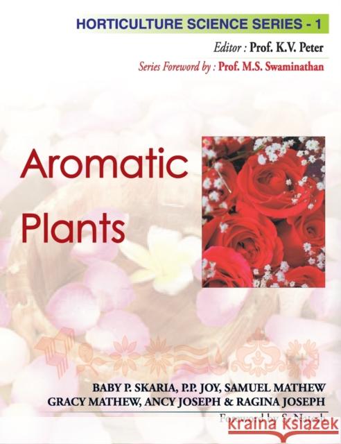 Aromatic Plants: Vol.01: Horticulture Science Series Baby Skaria 9788189422455