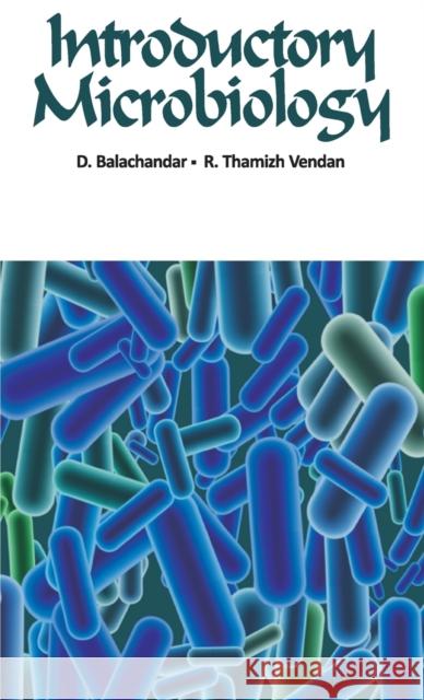 Introductory Microbiology D. Balchandar R.T. Vendan  9788189422783 New India Publishing Agency