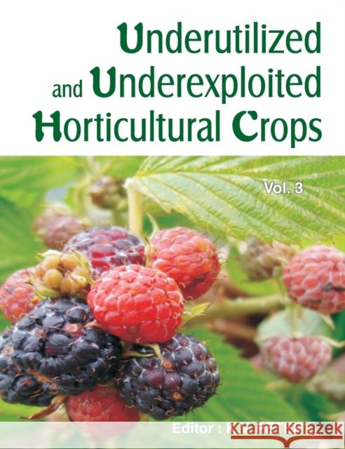 Underutilized and Underexploited Horticultural Crops Vol.03 K. V. Peter 9788189422851 Nipa