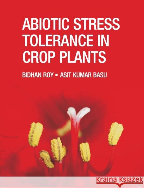 Abiotic Stress Tolerance in Crop Plants  9788189422943 New India Publishing Agency