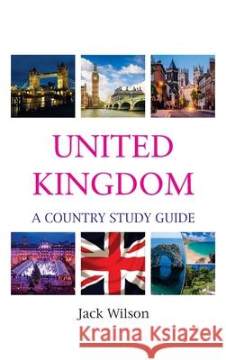 UK: A Country Study Guide Jack Wilson 9788193443484 Hawk Press