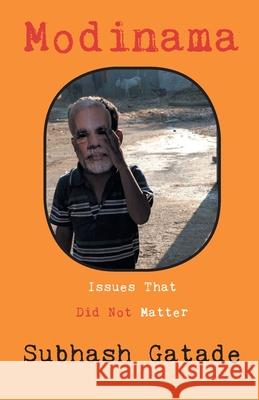 Modinama: Issues That Did Not Matter Gatade, Subhash 9788193466698 Leftword Books