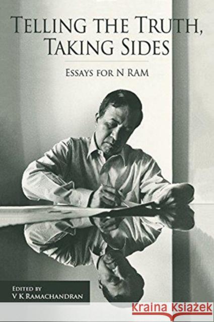 Telling the Truth, Taking Sides – Essays for N. Ram  9788193732922 Tulika Books