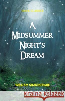A Midsummer Night's Dream William Shakespeare 9788193847336 Hawk Press