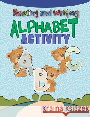 Reading & Writing Alphabet Activity Qgn Learning Private Limited 9788193967461 Qgn Learning Private Limited
