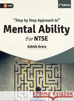 NTSE 2019 Step by Step Approach to Mental Ability by Ashish Arora Arora Ashish Arora 9788193975954