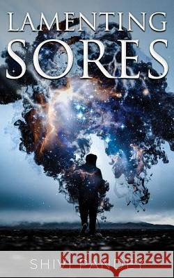 Lamenting Sores Shivi Pandey 9788193998519
