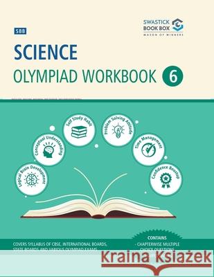 SBB Science Olympiad Workbook - Class 6 Preeti Goel 9788194145868