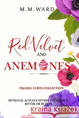 Red Velvet and Anemones M M Ward 9788194192817 Editingle Indie House