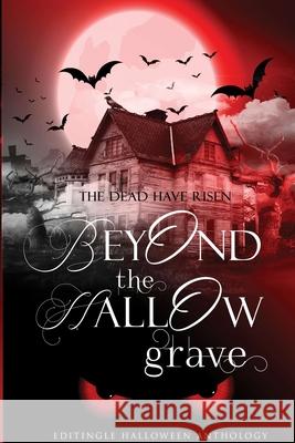 Beyond the Hallow Grave Editingle Indi 9788194192831 Editingle Indie House