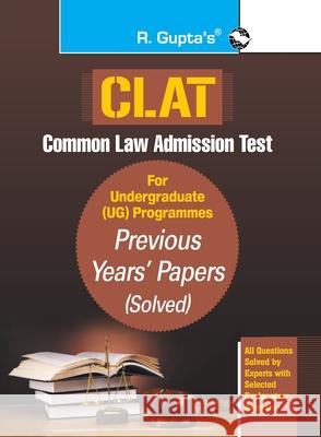 CLAT-Previous Years' Papers (Solved) For Undergraduate (UG) Programmes Rph Editorial Board 9788194233626 Ramesh Publishing House